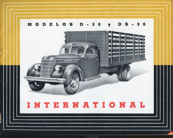 Cover of a Spanish language advertising brochure for International D-30 and DS-30 trucks.