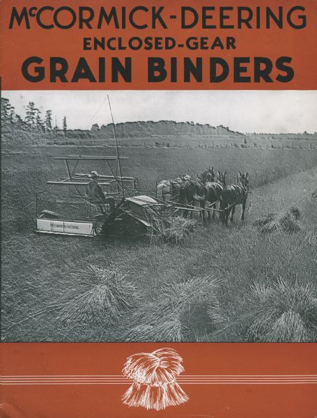 Cover of an advertising brochure for McCormick-Deering grain binder, featuring a photograph of a binder in a field and the text: "McCormick-Deering Enclosed-Gear Grain Binders."