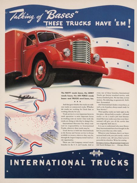 Advertising proof for International trucks, featuring color illustrations of a truck and the United States, largely in red, white and blue. Includes the text: "Talking of 'Bases' these trucks have 'em!" and "The Navy needs bases, the Army needs bases, the Air Force needs bases--and trucks need bases too."