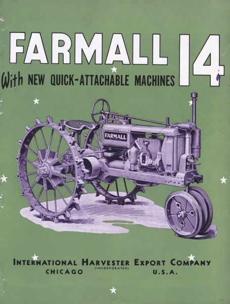 Brochure for a Farmall 14 tractor, emphasizing new "Quick-Attachable Machines." Cover of this catalog features a drawing of a Farmall 14.