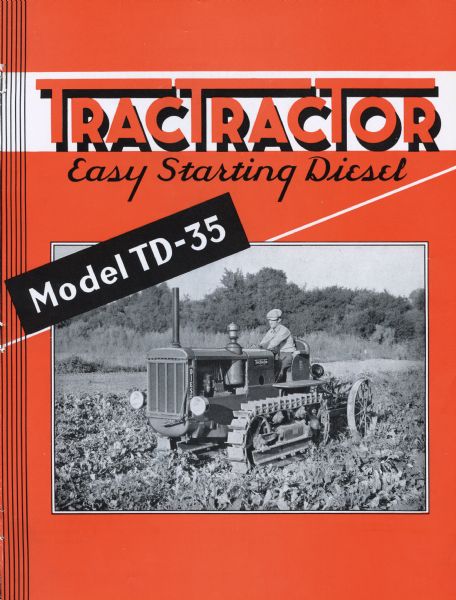 Advertising brochure for the TD-35 TracTracTor (crawler tractor). Text on the cover reads: "TracTracTor Easy Starting Diesel Model TD-35."