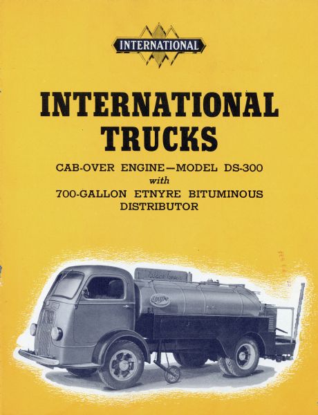 Cover of an advertising brochure for an International DS-300 cab-over engine truck. Features a photograph of a DS-300 with 700-gallon Etnyre bituminous distributor.