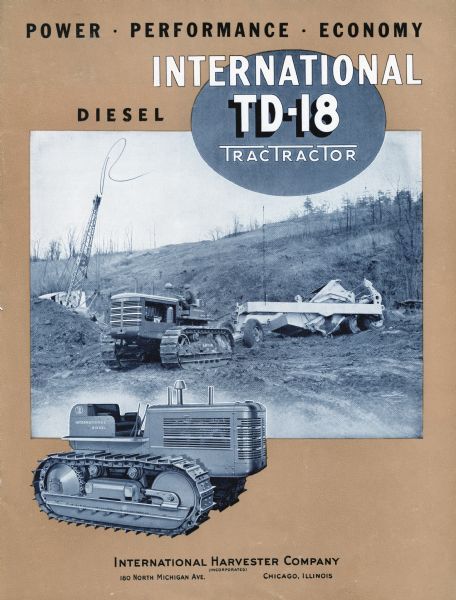 Cover of an advertising brochure for the International TD-18 TracTracTor (crawler tractor), featuring photographs of the TD-18 at work and the text: "Power, Performance, and Economy."