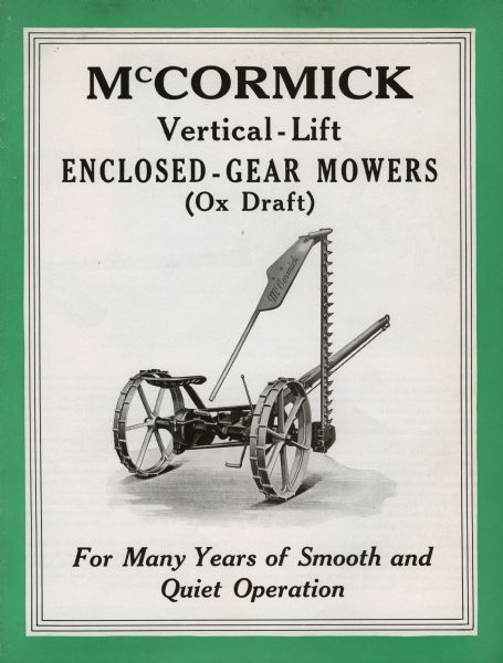 Cover of an advertising brochure for McCormick vertical-lift enclosed gear mowers, featuring an illustration of a vertical lift mower. Original caption reads: "McCormick Vertical-Lift Enclosed-Gear Mowers (Ox Draft) For Many Years of Smooth and Quiet Operation."
