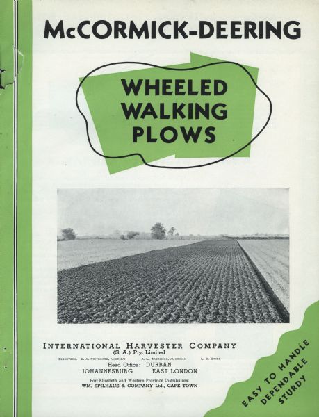 Cover of an advertising brochure for McCormick-Deering Wheeled Walking Plows. Includes the text: "Easy to Handle, Dependable, Sturdy." This advertisement was produced by International Harvester Company of South Africa.