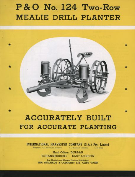 Cover of an advertising catalog for the P&O No.124 Two-Row Mealie Drill Planter, featuring an illustration of the No.124 as well as information on International Harvester's South African offices. This brochure was produced for International Harvester South Africa.