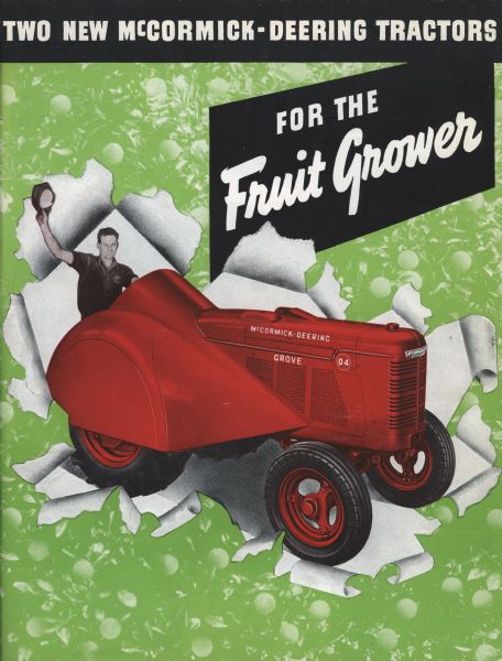 Cover of an advertising brochure for McCormick-Deering orchard tractors, featuring a color illustration of a man waving from the seat of an O-4 grove tractor. Also includes the text: "two new McCormick-Deering tractors for the fruit grower."