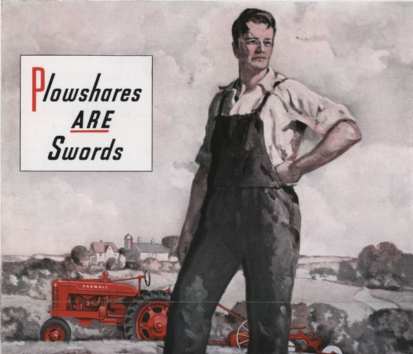 Flyer promoting International Harvester's war work, featuring a color illustration of a man dressed in overalls and his Farmall tractor. In the background are farm buildings and fields. Additional text on the bottom not shown.