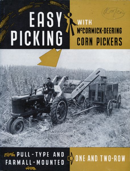 Cover of an advertising brochure for McCormick-Deering corn pickers, featuring a photograph of a man operating a Farmall M tractor and a corn picker. Also features the text: "Easy Picking with McCormick-Deering Corn Pickers. Pull-type and Farmall mounted, One and Two-Row."