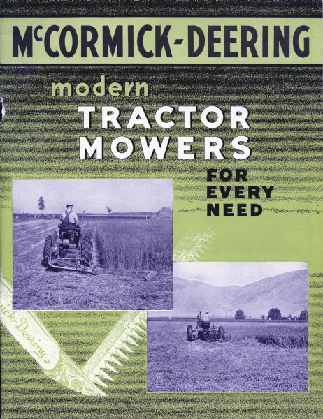 Cover of an advertising brochure for McCormick-Deering tractor mowers. Features two photographs of farmers pulling mowers with Farmall tractors. Original caption reads: "McCormick-Deering Modern Tractor Mowers For Every Need."