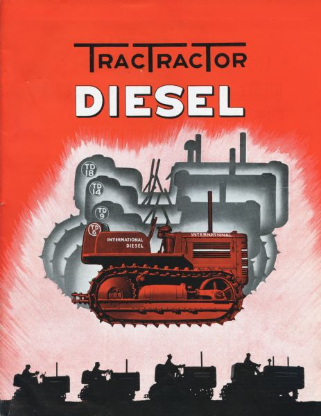 Cover of an advertising brochure for TD-6, TD-9, TD-14, and TD-18 TracTracTors (crawler tractors). Features a color illustration of a TD-6 crawler tractor and silhouettes of others.
