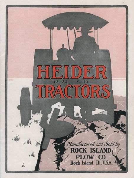 Front cover of a brochure produced by the Rock Island Plow Company to advertise Heider 10-20 and 9-16 tractors. The illustration features the silhouette of a man using a tractor to work in a farm field.
