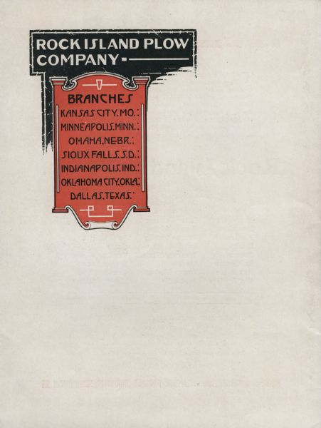 Back cover of a brochure produced by Rock Island Plow Company to advertise Heider tractors. The text on the brochure reads: "Branches. Kansas City, MO. Minneapolis. MINN. Omaha, NEBR. Sioux Falls, S.D. Indianapolis, IND. Oklahoma City, OKLA. Dallas, Texas."