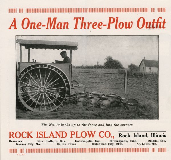 Interior segment of a pamphlet advertising Heider tractors. The photograph shows a man using a Heider tractor and three-plow outfit to work in the field. The text reads: "A One-Man Three-Plow Outfit. The No.19 backs up to the fence and into the corners. Rock Island Plow Co., Rock Island, Illinois. Branches: Sioux Falls, S. Dak. Indianapolis, Ind. Minneapolis, Minn. Omaha, Neb. Kansas City, Mo. Dallas, Texas. Oklahoma City, Okla. St. Louis, Mo. No.453."