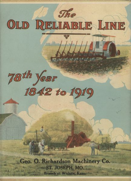 Back cover of a booklet titled, "The Russell & Co. Year Book of Tractors & Threshers." The text reads: "The Old Reliable Line. 78th Year. 1842 to 1919. Geo. O. Richardson Machinery Co. St. Joseph, MO. Branch at Witchita, Kans." Features color illustrations of a tractor pulling a gang plow; horse-drawn wagons; and a thresher.