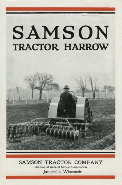 Front cover of a brochure produced by the Samson Tractor Company, a division of General Motors Corporation, to advertise the Samson Tractor Harrow. The cover features a photograph of a man using the tractor harrow to work in a farm field.