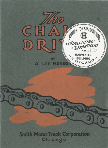 Cover of a booklet produced by Smith Motor Truck Corporation entitled: "The Chain Drive."