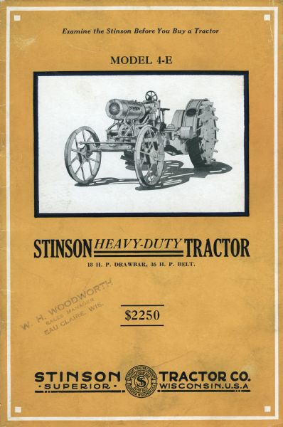 Front cover of a brochure produced by the Stinson Tractor Company of Superior, Wisconsin to advertise their Model 4-E heavy-duty tractor.