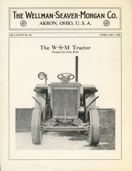 Front cover of a pamphlet produced by the Wellman-Seaver-Morgan Company of Akron, Ohio to advertise the W-S-M tractor, designed by John Riise.