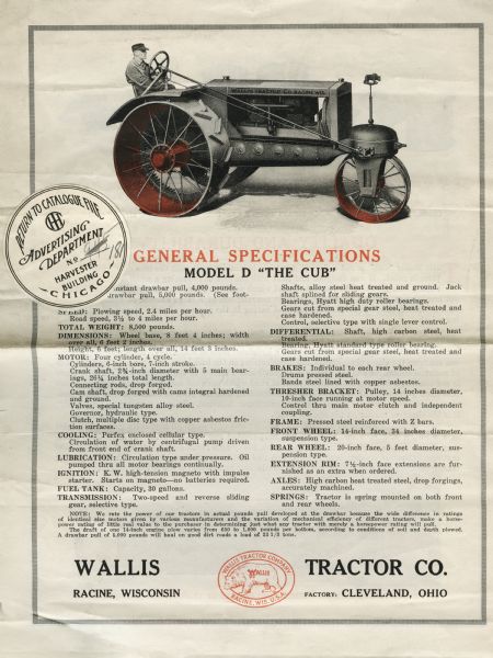Advertisement produced by the Wallis Tractor Company of Racine, Wisconsin advertising the Wallis Model D "The Cub" tractor. An illustration of a man using the tractor is accompanied by a listing of the machinery's features.