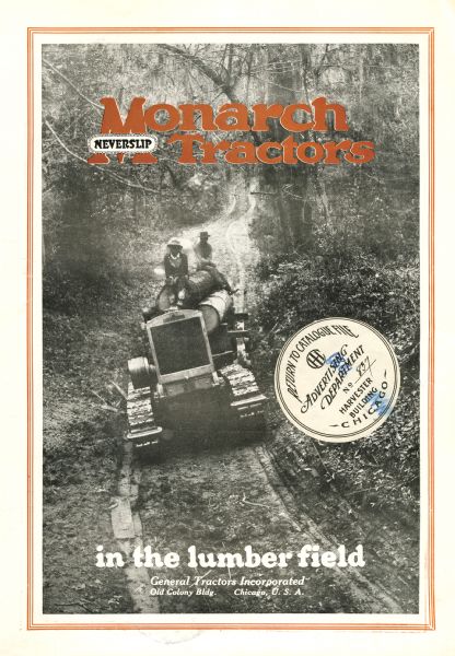 Front cover of a brochure produced by General Tractors Incorporated to advertise Monarch Neverslip tractors. The photograph on the cover depicts two men using a Monarch tractor to transport logs through a wooded area.