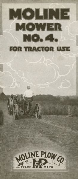 Front cover of a pamphlet advertising the Moline Number 4 mower. The pamphlet features a photograph of a man using the mower in a field.