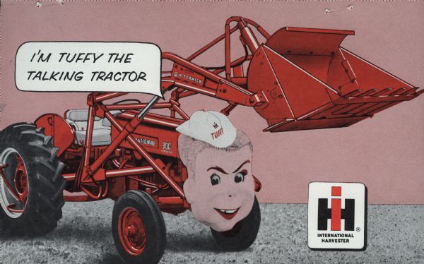 Postcard of an International 300 series tractor with a cartoon head on it, called "Tuffy the Talking Tractor."