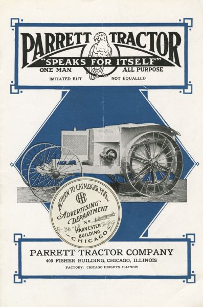 Front cover of a pamphlet advertising the Parrett tractor. The cover features a photograph of the tractor, along with text reading: "Parrett Tractor 'Speaks for Itself' One Man. All Purpose. Imitated But Not Equalled" and "Parrett Tractor Company. 409 Fisher Building, Chicago, Illinois. Factory: Chicago Heights, Illinois."