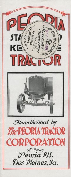 Front cover of a brochure advertising the Peoria Standardized Kerosene tractor. The text beneath an illustration of the tractor reads: "Manufactured by the Peoria Tractor Corporation of Iowa. Peoria, Ill. Des Moines, Ia."