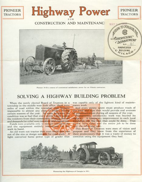 Bulletin advertising Pioneer tractors for construction and maintenance of highways. Features two photographs of men using the tractors; the caption beneath the top photograph reads: "Pioneer 18036 a source of economical satisfactory power for an Illinois contractor." The caption beneath the lower photograph reads: "Pioneering the Highways of Georgia in 1911."