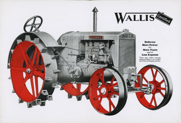 Two-page advertising illustration of the Wallis tractor. The text reads: "Delivers More Power for More Years and at Less Expense Than any other tractor approaching it in weight and Piston Displacement."