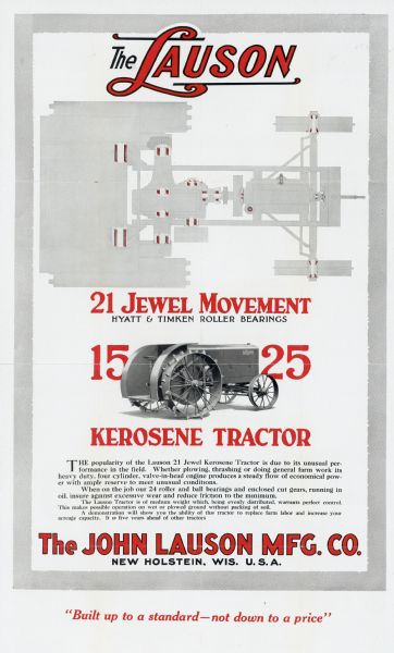 Advertisement for the Lauson 15-25 kerosene tractor with "21 jewel movement" Hyatt & Timken roller bearings. The advertisement features an illustration of the tractor along with a cross-section diagram from above showing the location of the roller bearings within the machine. The slogan at the bottom reads: "Built up to a standard - not down to a price."