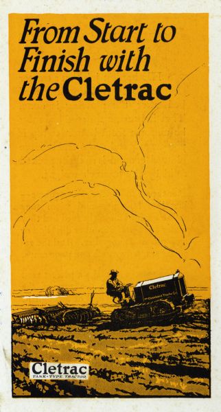 Front cover of a pamphlet advertising the Cletrac tank-type tractor. The cover features the headline: "From Start to Finish with the Cletrac" set against an illustration of a farmer using a crawler tractor to work in a field.