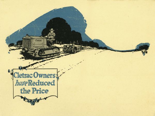 Advertisement for the Cletrac tank-type tractor featuring an illustration of a man using a Cletrac crawler tractor in a farm field. The text at bottom left reads: "Cletrac Owners have Reduced the Price."