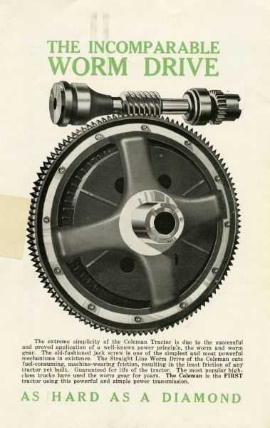 Interior page of a pamphlet advertising Coleman agricultural machinery featuring an illustration of "the incomparable worm drive." The text at the bottom reads: "As Hard as a Diamond."