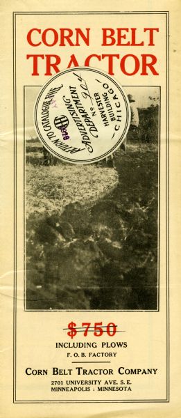 Front cover of a pamphlet advertising the corn belt tractor for a price of $750 including plows. The pamphlet features a photograph of a man using the machinery in a farm field, partially obscured by an International Harvester Company advertising department sticker.