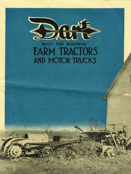 Front cover of an advertisement for Dart farm tractors and motor trucks featuring a photograph of farmers using a Dart tractor to power another piece of equipment by the use of a belt.
