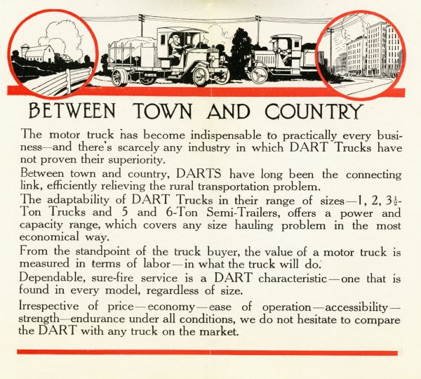 Pages of a pamphlet advertising the Dart Truck and Tractor Company. The pages feature a title reading: "Between Town and Country", along with an illustration of two trucks being used for agricultural and hauling purposes.