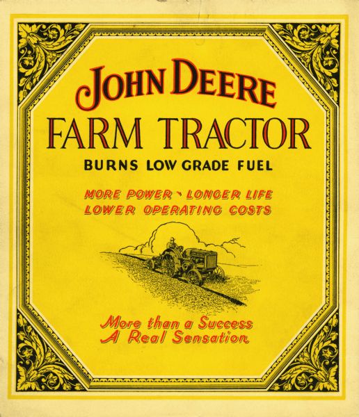 Back cover of a booklet advertising the John Deere farm tractor featuring an illustration of a man using the tractor at center, surrounded by a decorative border. The text on the cover reads: "John Deere Farm Tractor Burns Low Grade Fuel. More Power - Longer Life. Lower Operating Costs. More than a Success, A Real Sensation."
