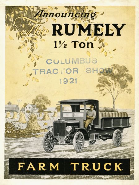Front cover of an advertisement for the Rumely 1 1/2 ton farm truck. An illustration depicts a man driving the truck past a cornfield and farm buildings.