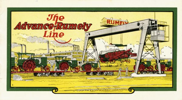 Front cover of a booklet advertising the Advance-Rumely line of agricultural equipment. Features a color illustration of men loading tractors and a threshing machine onto railroad flatcars.