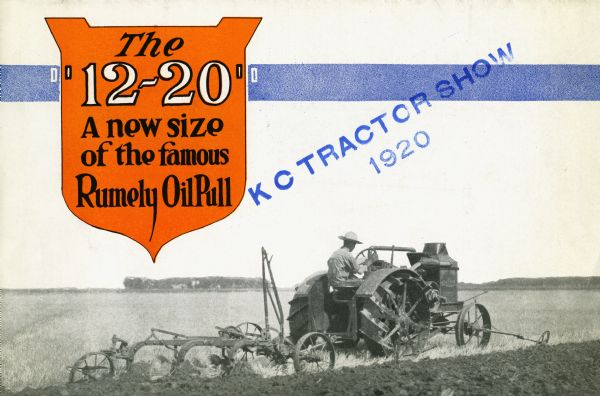 Front cover of a booklet advertising the 12-20 Rumely OilPull tractor, featuring a photograph of a man using the tractor in a farm field.