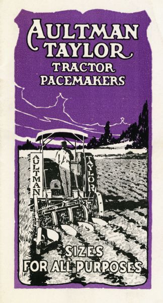 Front cover of a pamphlet advertising the Aultman Taylor tractors featuring an illustration of a man using the tractor to plow a farm field.