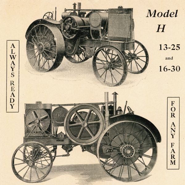 Inside page of a pamphlet advertising Eagle tractors, featuring illustrations of Model H 13-25 and 16-30 tractors. The text on either side of the illustrations reads: "Always Ready for Any Farm." The Eagle Manufacturing Company was based in Appleton, Wisconsin.