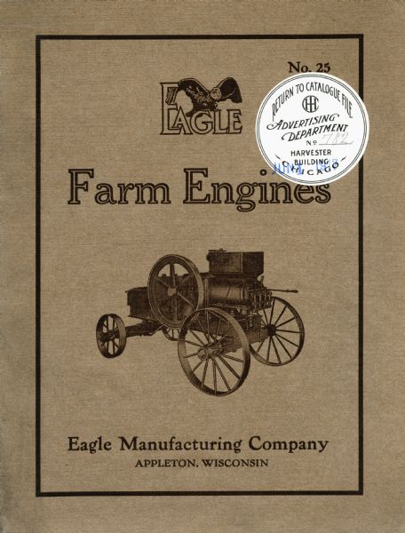 Front cover of a booklet advertising Eagle farm engines. The Eagle Manufacturing Company was based in Appleton, Wisconsin.