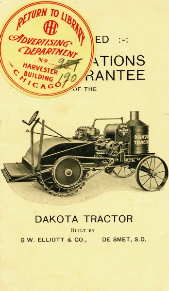 Front cover of a pamphlet advertising the Dakota tractor built by G.W. Elliott & Co of De Smet, South Dakota. The cover features a side view illustration of the tractor.