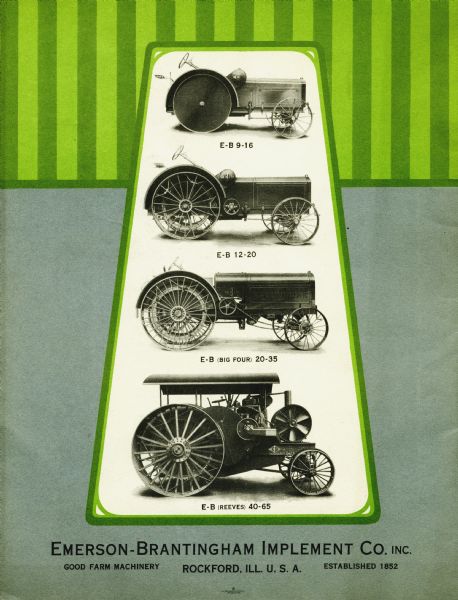 Back cover of a booklet advertising the E-B line of kerosene tractors. The cover features illustrations of four types of tractors; they include, from top: E-B 9-16, E-B 12-20, E-B (Big Four) 20-35, E-B (Reeves) 40-65.