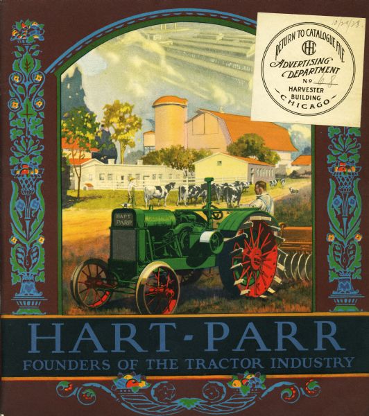 Front cover of a booklet advertising the Hart-Parr Company: "Founders of the Tractor Industry." Features a color illustration of a man using a Hart-Parr tractor. A barn, farm buildings and cows are in the background, and a illustration of a factory appears in the sky above.