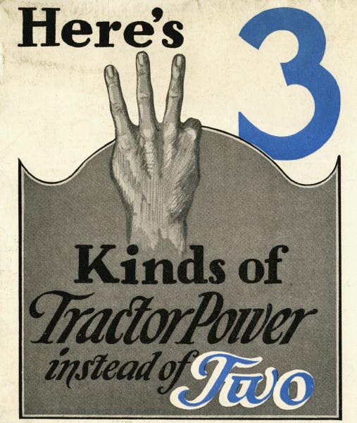 Advertisement for the Hart-Parr tractor featuring an illustration of a hand holding up three fingers and the text: "Here's 3 Kinds of Tractor Power Instead of Two." The three kinds of power include belt power, draw power, and power take-off.