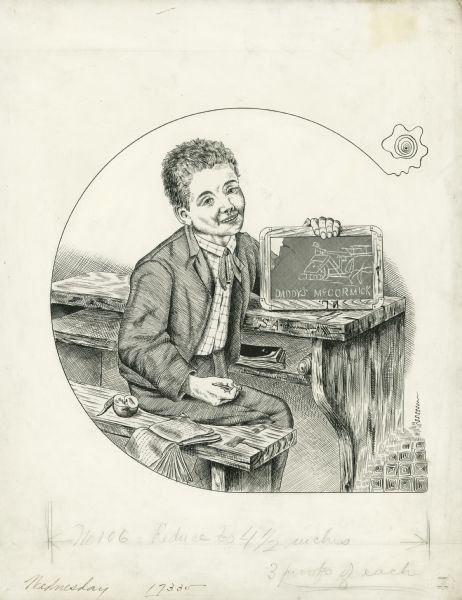 Original pen and ink drawing of an illustration for a McCormick Company advertising catalog. Features a drawing of a school boy at a desk holding a chalk board with a picture of a grain binder over the words "Daddy's McCormick."